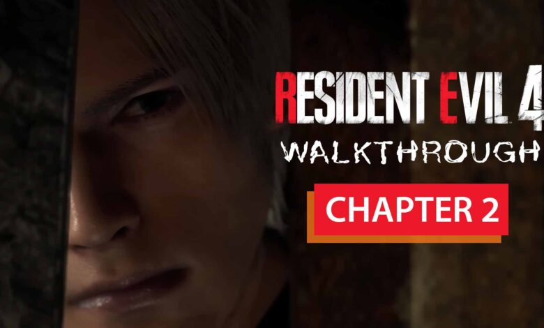 Resident Evil 4 Remake Chapter 2 Walkthrough 9 Resident Evil 4 Remake Chapter 2 Walkthrough