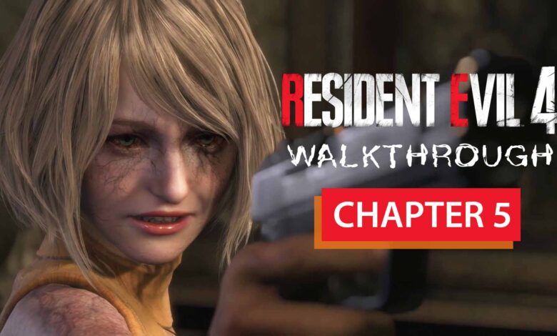 Resident Evil 4 Remake Chapter 5 Walkthrough 2 Resident Evil 4 Remake Chapter 5 Walkthrough